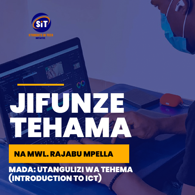INTRODUCTION TO ICT: BEGINNER COURSE | JIFUNZE TEHAMA: KOZI KWA WANAOANZA